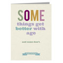 Things get better with age